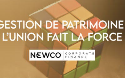 Gestion de patrimoine : L’union fait la force